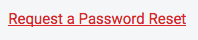 request reset for password button